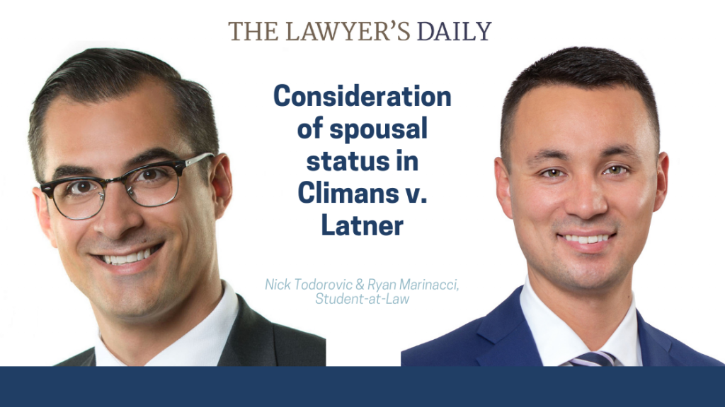 Consideration of Spousal Status in Climans v. Latner | McLeish Orlando Personal Injury Lawyers